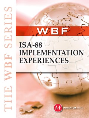 cover image of THE WBF BOOK SERIES—ISA 88 Implementation Experiences